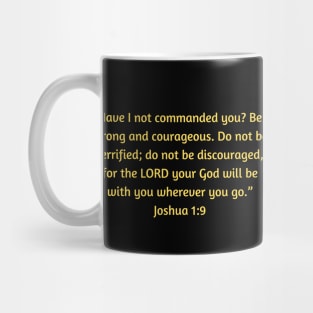 Bible Verse Joshua 1:9 Mug